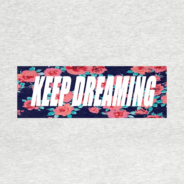 Keep Dreaming by Dohgames